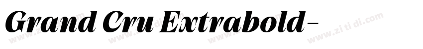 Grand Cru Extrabold字体转换 Grand Cru Extrabold字体转换